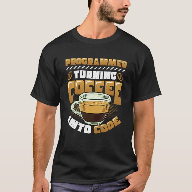 Camiseta Programador convirtiendo café en código Programado (Anverso)