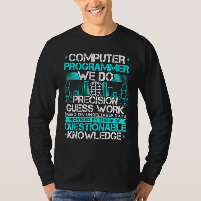 Camiseta Programador de computadoras que hacemos trabajo de (Anverso)
