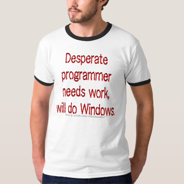 Camiseta Programador del trabajo de las necesidades (Anverso)