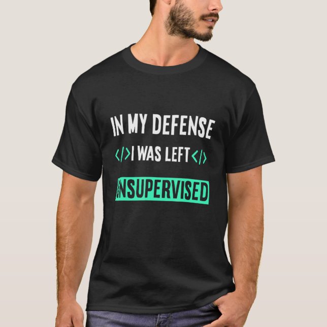 Camiseta Programador En Mi Defensa Me Dejé Sin Superv (Anverso)