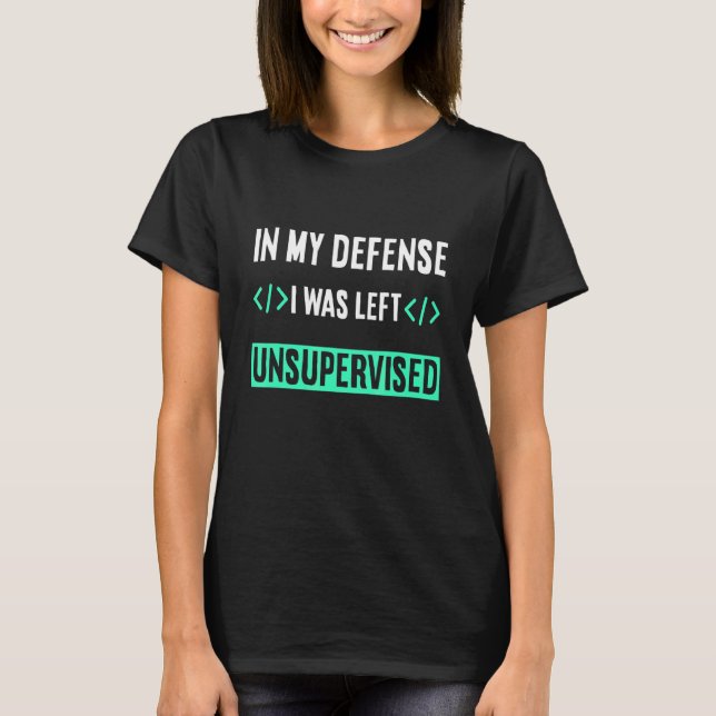 Camiseta Programador En Mi Defensa Me Dejé Sin Superv (Anverso)