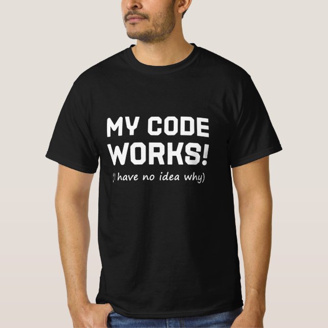 Camiseta Programador Mi código funciona (Anverso)