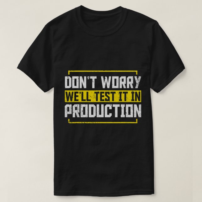 Camiseta Programador No Se Preocupa De Probar Bien En Produ (Diseño del anverso)
