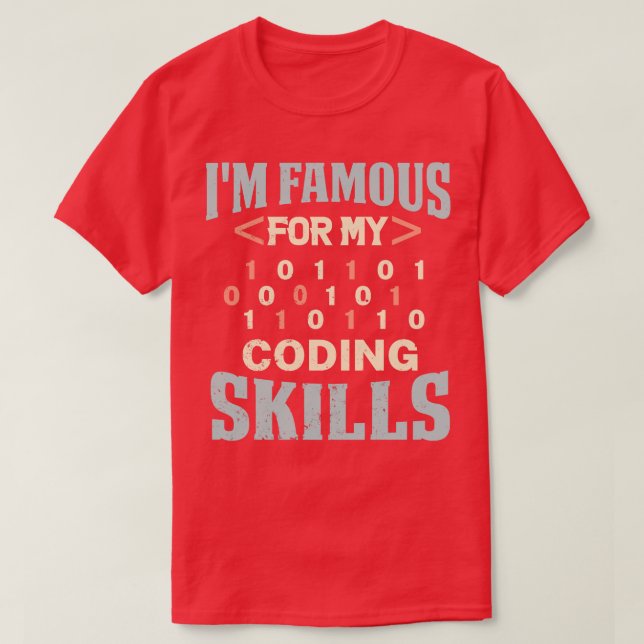 Camiseta Programador Soy Famoso Por Mis Habilidades De Codi (Diseño del anverso)