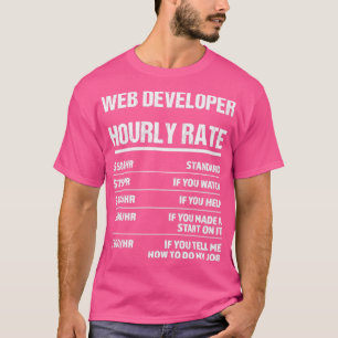 Camiseta Programador Web Tarifa por hora Graciosa Regalo po