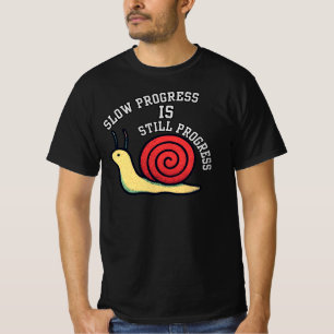 Camiseta Progreso Lento Es Todavía Progreso CaracolInspirad