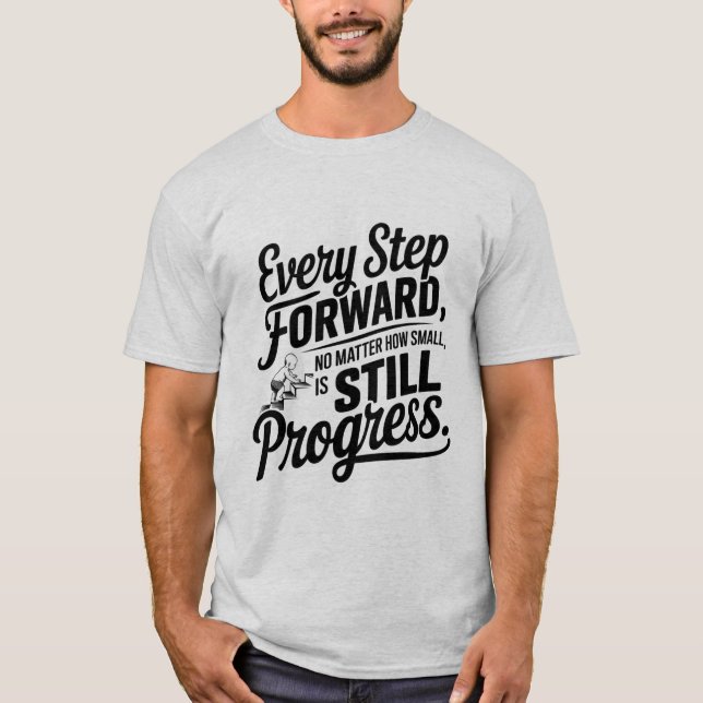 Camiseta "Progreso Motivacional En Camisas: Cada Paso Cuent (Anverso)