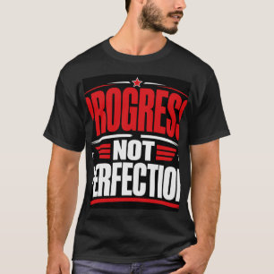 Camiseta Progreso No Perfección