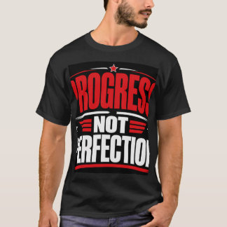 Camiseta Progreso No Perfección
