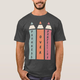 Camiseta Progreso sobre el profesor de perfección