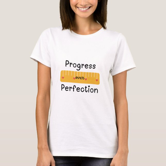 Camiseta Progreso sobre el profesor de perfección (Anverso)