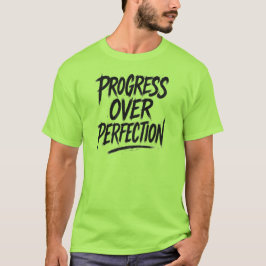 Camiseta Progreso sobre la perfección