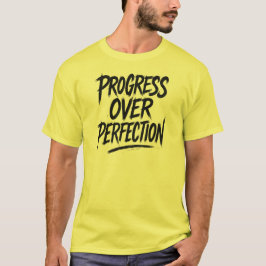 Camiseta Progreso sobre la perfección 4