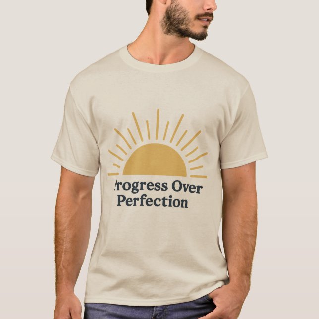 Camiseta Progreso sobre la perfección - Amanecer motivacion (Anverso)