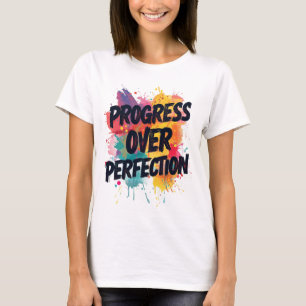 Camiseta Progreso Sobre Perfección