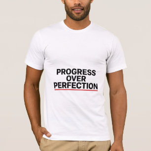 Camiseta Progreso Sobre Perfección