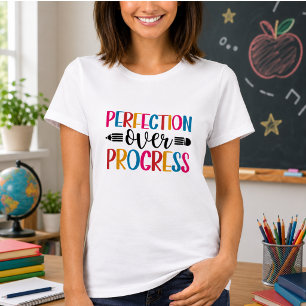 Camiseta Progreso Sobre Perfección De Regreso a la Escuela