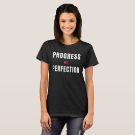 Camiseta Progress Not Perfection – Cita Minimalist
