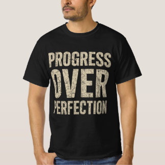 Camiseta Progress Over Perfection