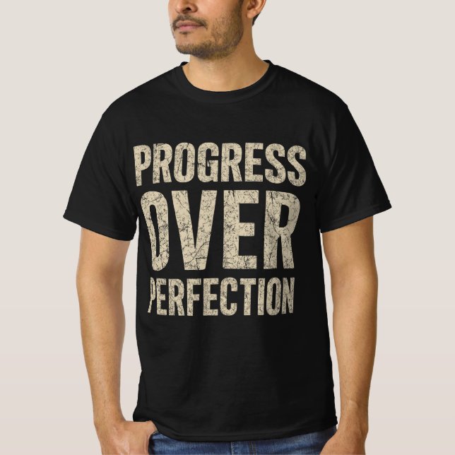 Camiseta Progress Over Perfection (Anverso)