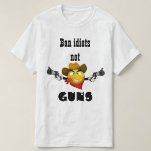 Camiseta prohíban idiotas, no armas