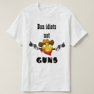 Camiseta prohíban idiotas, no armas