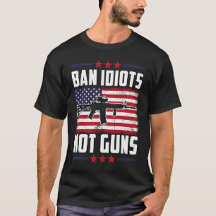 Camiseta Prohíban idiotas no armas segunda enmienda a los d