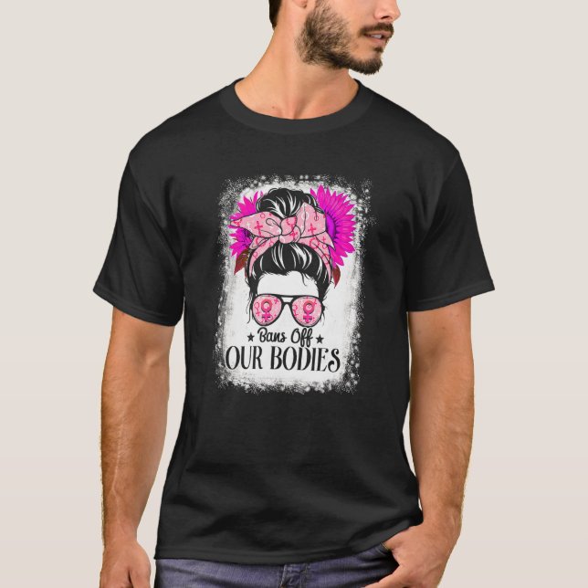 Camiseta Prohibición blanqueada de nuestros cuerpos Derecho (Anverso)