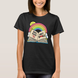 Camiseta Prohibición del arcoiris armas no libros Tee anti
