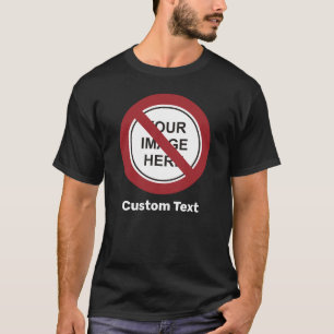 Camiseta Prohibición del Rótulo circular con texto e imagen