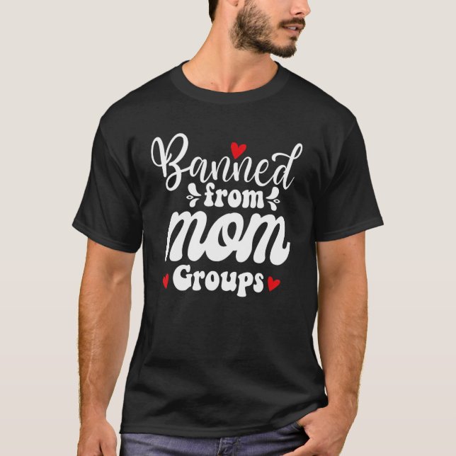 Camiseta Prohibido de grupos de madres (Anverso)