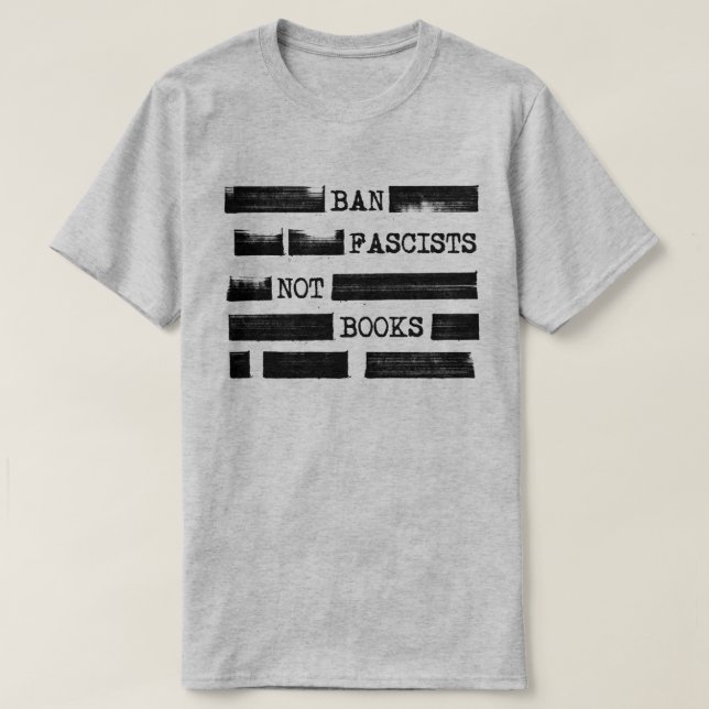 Camiseta Prohibir a los fascistas no libros borrados (Diseño del anverso)