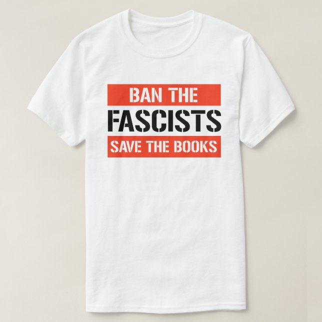 Camiseta Prohibir a los fascistas salvar a los libros (Diseño del anverso)