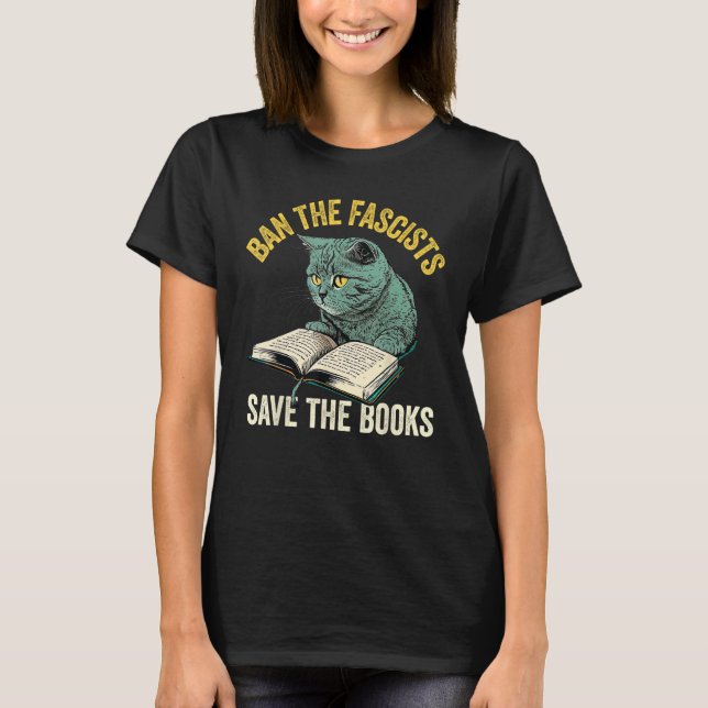 Camiseta Prohibir A Los Fascistas Salvar El Libro De Libros (Anverso)