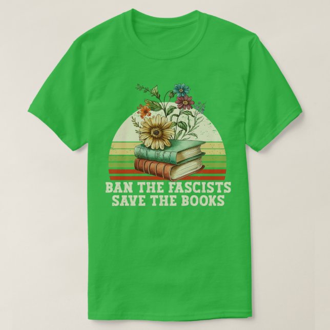 Camiseta Prohibir A Los Fascistas Salvar Los Libros (Diseño del anverso)