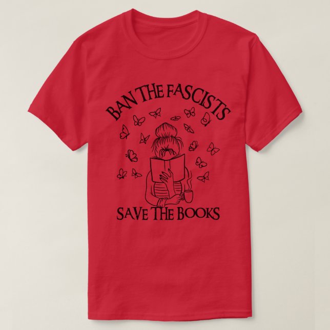Camiseta Prohibir A Los Fascistas Salvar Los Libros 7 (Diseño del anverso)