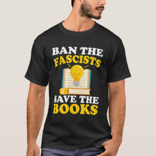 Camiseta Prohibir A Los Fascistas Salven A Los Libros Lover
