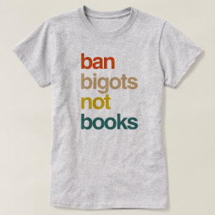 Camiseta Prohibir a los intolerantes no a los libros