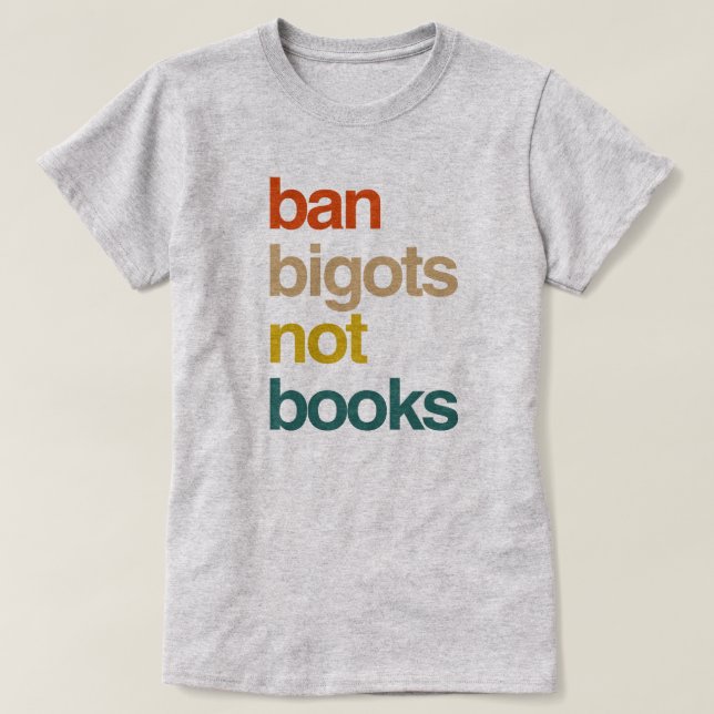 Camiseta Prohibir a los intolerantes no a los libros (Diseño del anverso)