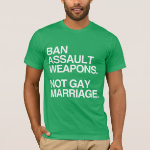 CAMISETA PROHIBIR EL ASALTO A LAS ARMAS NO AL MATRIMONIO GA