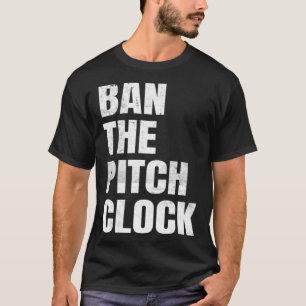 Camiseta Prohibir el reloj de pitch en el béisbol