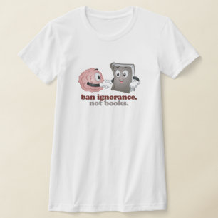 Camiseta Prohibir la ignorancia no los libros