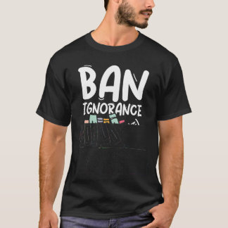 Camiseta Prohibir la ignorancia no los libros