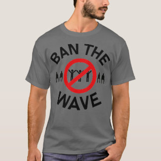 Camiseta prohibir la ola 1
