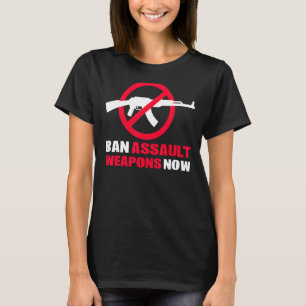 Camiseta Prohibir las armas de asalto ahora