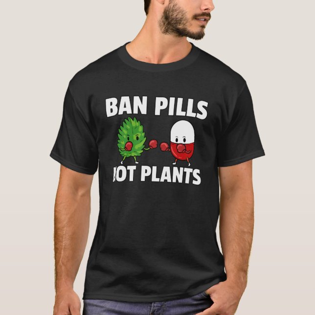 Camiseta Prohibir las píldoras no las plantas Medicina salu (Anverso)