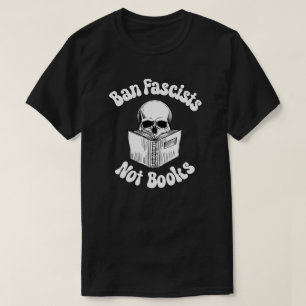 Camiseta Prohibir los fascistas no los libros