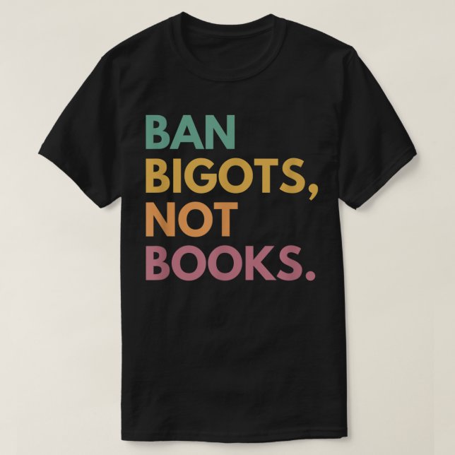 Camiseta Prohibir los intolerantes, no los libros, los libr (Diseño del anverso)