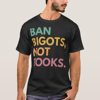 Camiseta Prohibir los intolerantes, no los libros, los libr
