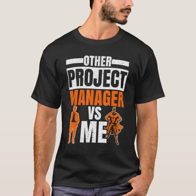 Camiseta Project Manager Job Project Management Profession  (Anverso)